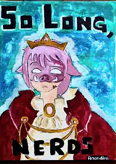 A crowned pink creature above the words "So long, nerds"
The Crossroads, Issue 19 · September–October 2024